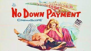 No Down Payment I American Drama Film 1957 I Joanne Woodward,Sheree North,Tony Randall