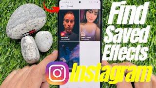 How to Find Saved Effects on Instagram (2 Ways)