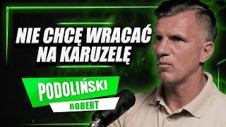 ROBERT PODOLIŃSKI I JEGO ROZLICZENIE Z KARIERĄ. "MYŚLAŁEM, ŻE POZAMIATAM LIGĘ, A DOSTAŁEM PRZTYCZKA"