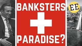 Switzerland: The Land of the Rich & Home of the Bank?