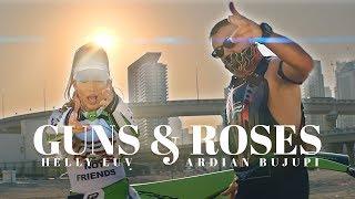 Helly Luv & Ardian Bujupi - GUNS & ROSES (prod. by Kostas K.)