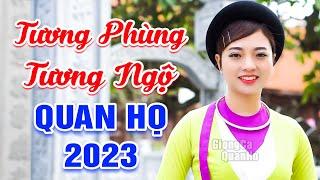 LK Quan Họ Bắc Ninh Đặc Sắc 2023Mê Say Tiếng Hát Của Liền Chị Ngọc Khánh - LK Tương Phùng Tương Ngộ