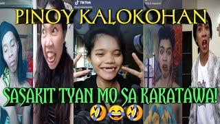 PINOY KALOKOHAN TIKTOK VIDEOS : Sasakit Tyan mo Kakatawa