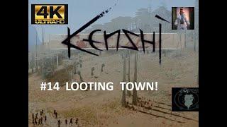 KENSHI | Looting Abandon Town  | Permadeath Modded |  4K /  60fps