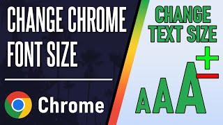 How to Change Font Size in Google Chrome (Desktop)