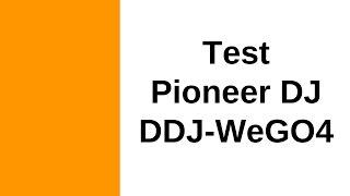 Test: Pioneer DJ DDJ-WeGO4