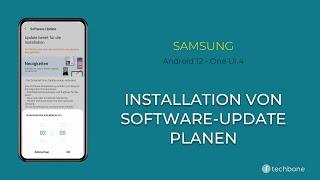 Installation von Software-Update planen - Samsung [Android 12 - One UI 4]