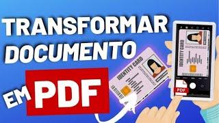 Como TRANSFORMAR DOCUMENTOS EM PDF no CELULAR muito fácil e rápido