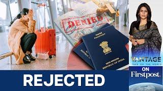 Why Are More and More Indian Visas Being Rejected? | Vantage With Palki Sharma | N18G