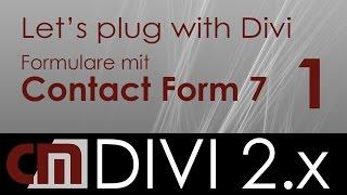 Let's plug with Divi - Contact Form 7 - Teil 1