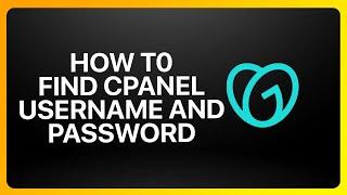 How To Find cPanel Username And Password In GoDaddy Tutorial