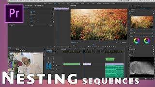 Premiere Pro Nesting Sequences