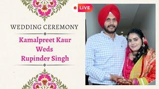 LIVE  || Wedding Ceremony || Kamalpreet Kaur Weds Rupinder Singh || Gurjit Studio (9915678736)