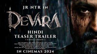 DEVARA Hindi teaser trailer : Update | Jr NTR, Janhvi kapoor, saif ali khan, Devara movie 2023