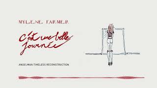 Mylène Farmer - C'est une belle journée (Timeless studio version Angelman reconstruction)