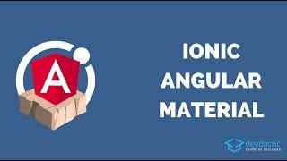 Getting Started with Angular Material in Ionic 4