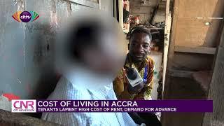 Cost of living in Accra: Tenants lament high cost of rent | Citi Newsroom