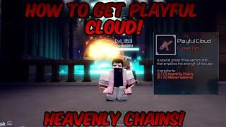 How To Get Playful Cloud! (HEAVENLY CHAINS!) | Jujutsu Infinite Roblox