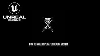 UD UE5 Tutorial #2 - How To Make Replicated Health System