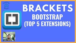 Brackets Bootstrap - Top 5 Extensions (Lesson 7)