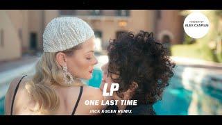 LP - One Last Time (Jack Koden Remix) [Video Edit]