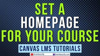 Set a Homepage for Your Course in Canvas LMS