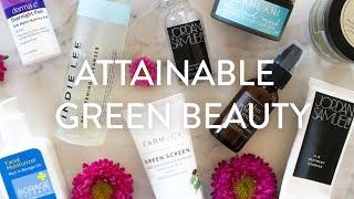 Attainable Green Beauty | Mid Range & Cost Effective Natural Skincare