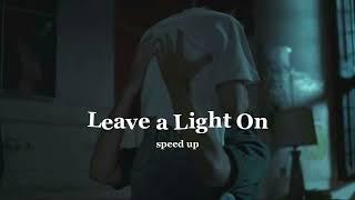 Tom Walker- Leave a Light On (speed up)