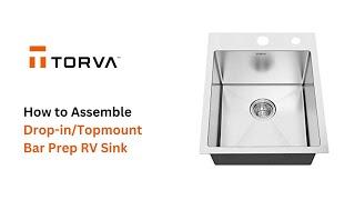 TORVA Drop-in/Topmount Kitchen Bar Prep RV Sink Installation