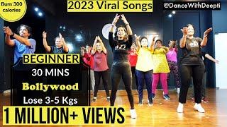 30 mins BEGINNERS Workout | Lose 3-5 kgs in 1 month | BOLLYWOOD Dance Workout | 2023 Viral Songs