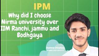 Student Interview: Nirma University | IPMAT Score | Why Nirma University Over IIM?