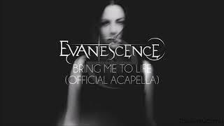 Evanescence - Bring Me To Life (Official Acapella)