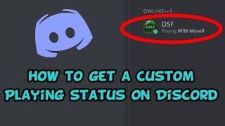 How to set a custom playing status on Discord!