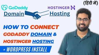 Easily Connect Godaddy Domain with Hostinger Hosting + WordPress Installation | Step-By-Step