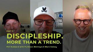 Equip Session: Discipleship - More Than A Trend (Part 1)