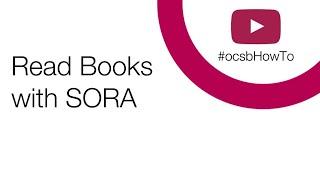 #ocsbHowTo Read Books with SORA