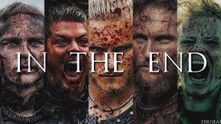 (Vikings) Sons Of Ragnar || In The End