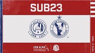 ATLÉTICO DE SAN LUIS VS TIJUANA  | SUB23 | CL24 | J7