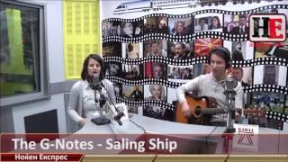 The G Notes - Sailing Ship (Kanal 77 Radio)