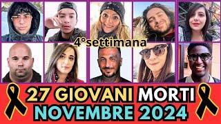 27 GIOVANI Ragazzi Italiani MORTI a NOVEMBRE 2024 (pt.4) #italia