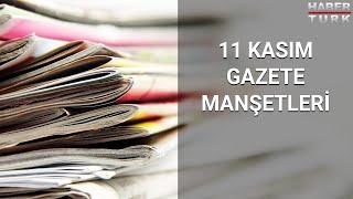 GünBaşlıyor’da Serap Belet’in sunumuyla 11 Kasım 2020 Günün Gazete Manşetleri