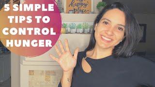 5 Simple Tips to Control Hunger While Dieting | Mauricette Diaz