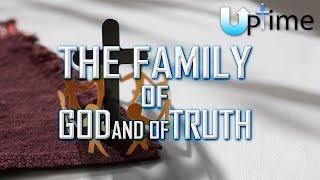 The Family of God and of Truth