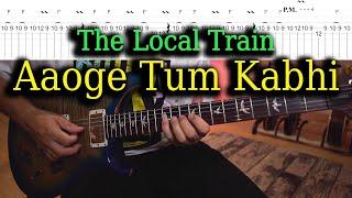 Aaoge Tum Kabhi | The Local Train | Guitar lesson with TABS