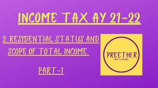 RESIDENTIAL STATUS AND SCOPE OF TOTAL INCOME_ INRODUCTION _INCOME  TAX AY 21-22 _ TAMIL
