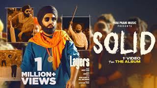 Solid (Official Video) Ammy Virk | Layers | Jaymeet | Rony Ajnali | Gill Machhrai | B2Gethers Pros