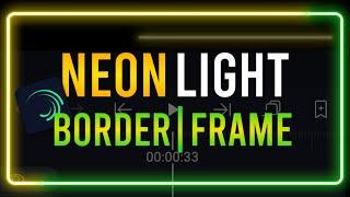 Neon Light Border - Alight Motion Light Effect