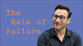 Is Failure Necessary? | Simon Sinek