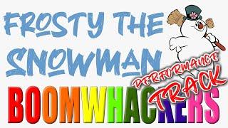 Frosty, The Snowman | Performance Track | Boomwhackers & Handbells