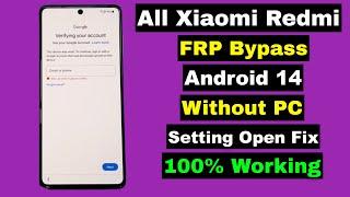 Xiaomi/Redmi FRP Bypass Android 14 Without PC | Xiaomi/Redmi FRP Android 14 HyperOS Open Setting Fix